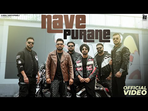 Nave Purane ( Music Video ) Daljeet Chahal | Kabal Saroopwalii | Beat RangerZ | Punjabi Song | 4k 