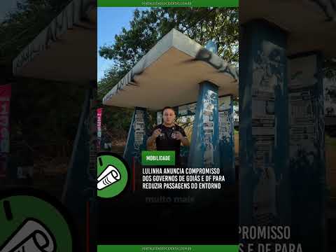 Lulinha anuncia compromisso de Goiás e DF para reduzir passagens do Entorno #Shorts