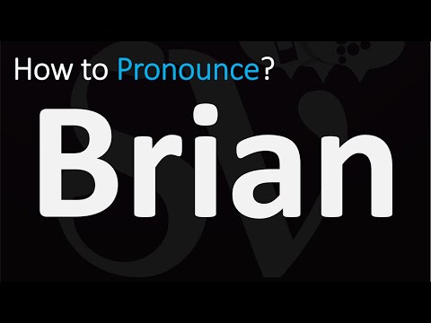 How to Pronounce Brian? (CORRECTLY)