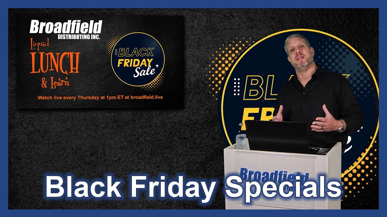 Broadfield Liquid Lunch: Black Friday Show