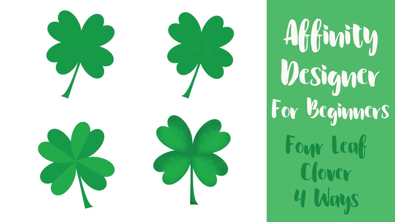 4 Ways To Design A Four Leaf Clover In Affinity Designer