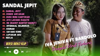 Download lagu Iva Jeniva (Bu Lurah) Ft Bardolo - SENDAL JEPIT - RONDO ANYARAN || DANGDUT KOPLO TERBARU mp3