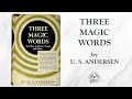 Three Magic Words (1954) by U.S. Andersen - Master Key Society Three Magic Words (1954) by U.S. Andersen