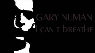 GARY NUMAN - i can&#39;t breathe