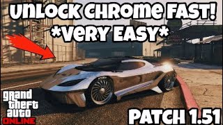 *EASY* HOW TO UNLOCK CHROME FASTEST WAY! ON GTA 5 ONLINE AFTER PATCH 1.51! (PS4 ONLY!)