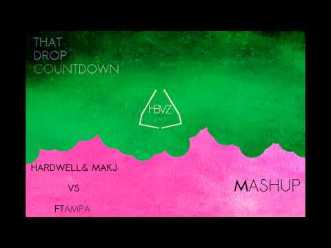 That Drop Countdown - Hardwell & MAKJ vs FTampa (HBVZ Mashup)