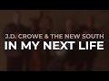 J.D. Crowe & The New South - In My Next Life (Official Audio)