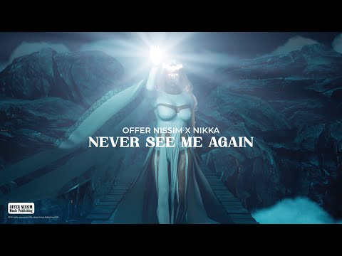 Offer Nissim Feat. Nikka - Never See Me Again