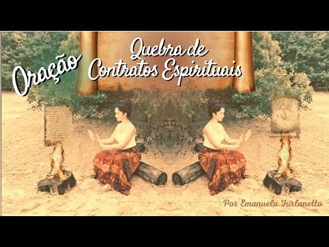 Oração para Quebra de Contratos Espirituais