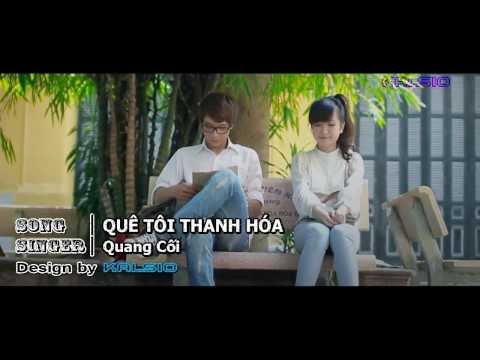 [Karaoke HD] QUÊ TÔI THANH HÓA - Quang Cối