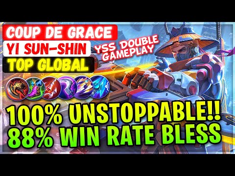 100% Unstoppable Bless!! 88% Current WR YSS [ Top Global Yi Sun-shin ] Coup de Grace Mobile Legends