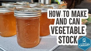 HOW TO MAKE AND CAN VEGETABLE STOCK  | CANUARY: Canning veggie broth for long term food storage