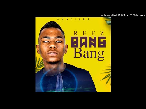 Reez - Bang Bang (Amapiano)