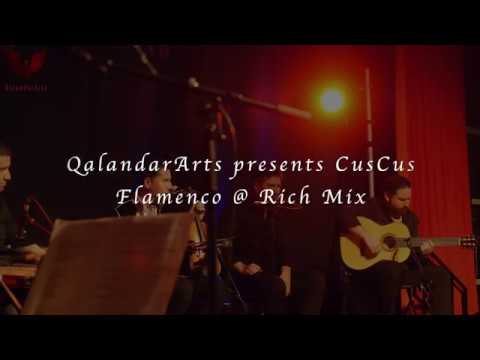CusCus Flamenco at Rich Mix, London - Lamma Bada Minkal Qaboul