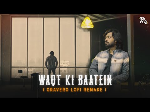 Dream Note - Waqt ki Baatein (Gravero Lofi Remake)