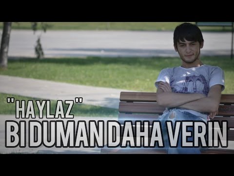 Haylaz - [ Bi Duman Daha Verin ] 2013