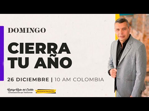 CIERRA TU AÑO 📺 Encuentro Dominical /26/Diciembre/2021 En Línea Con Dios
