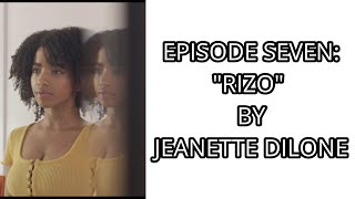 Episode Seven: Interview with Jeanette Dilone | Rizo | A Short Film with an Afro-Latina Lead video