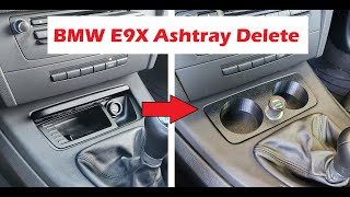 BMW E9X Ashtray Delete to Cup Holders