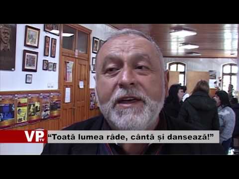 “Toată lumea râde, cântă și dansează!”