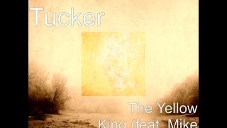 The Yellow King (Soundtrack) by Donovan Tucker &amp; Mike Gladstone