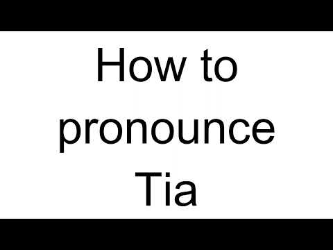 How to Pronounce Tia (English)