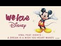 Vinil Ft High15 A Dream Is A Wish Your Heart Makes Audio We Love Disney