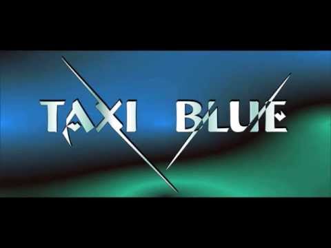 Taxi Blue - Cae El Sol