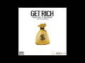 Soulja Boy ft. Rich The Kid - Get Rich 