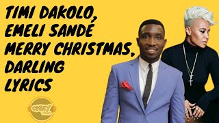 Timi Dakolo, Emeli Sandé - Merry Christmas, Darling (Lyrics)