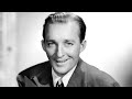 Bing Crosby ~ Once In a While (Stereo)
