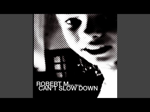 Can?t Slow Down (Original Edit)