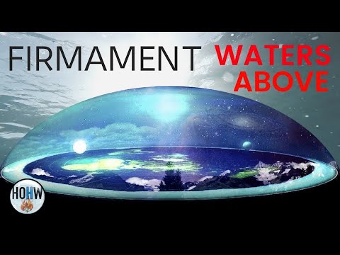 Waters above the Firmament? The Grand Deception! Someone is lying!!