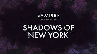 Vampire: The Masquerade - Shadows of New York
