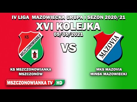 KS MSZCZONOWIANKA VS MKS MAZOVIA MIŃSK MAZ. 2:2  [05/05/2021]  XVI KOLEJKA  IV LIGA - SKRÓT.