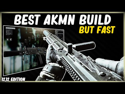 BEST AKMN KALASHNIKOV META BUILD BUT FAST - EFT ESCAPE FROM TARKOV - HIGH ERGO LOWEST RECOIL 12.12