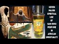 Seven Major Spiritual Use Of Gan Doki Perfume In African Spirituality