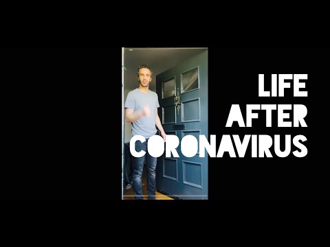 Life After Coronavirus