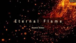 Atomic Kitten - Eternal Flame (Lyric Video)