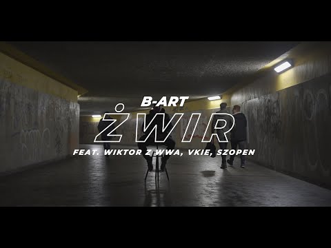 B-ART - Żwir feat. Wiktor z WWA, Vkie, Szopen prod. Samer
