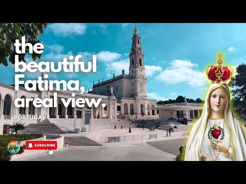 The Beautiful Fatima - Portugal