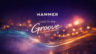 Download lagu Hammer - Lost in the Groove #01 mp3