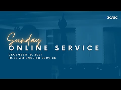 10:00 AM English Online Sunday Service | December 19, 2021