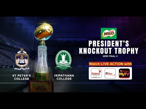 St.Peter’s College v Isipathana College - Milo President's Trophy SF2 - 18th Jun