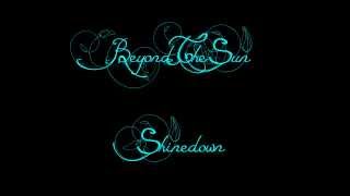 Shinedown Beyond The Sun lyrics