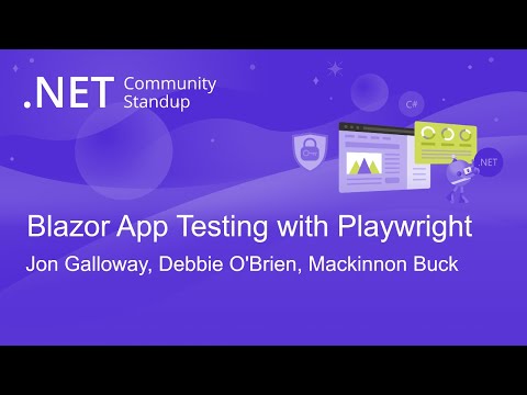 ASP.NET Community Standup - Blazor App Testing with Playwright
