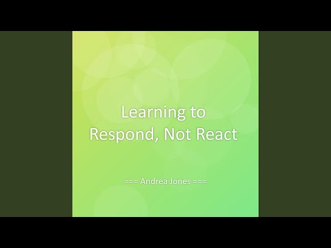 Learning to Respond, Not React