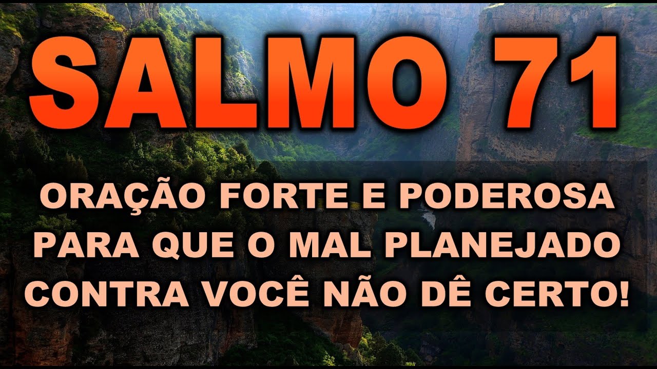 ((🔴))  SALMO 71 ORAÇÃO PODEROSA PARA QUE O MAL PLANEJADO CONTRA VOCÊ NÃO DÊ CERTO!