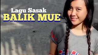 Download lagu Lagu Sasak Viral BALIK MUE ( Sountrack Film Lombok) mp3