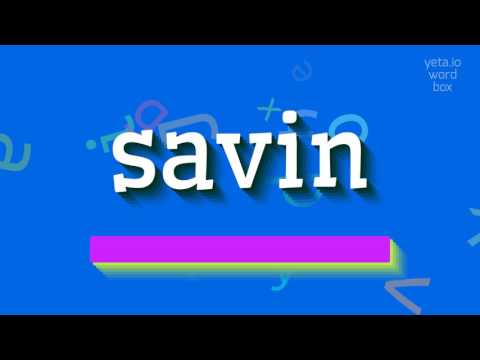 How to say "savin"! (High Quality Voices)
